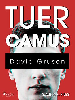 eBook (epub) S.A.R.R.A. Files : Tuer Camus de David Gruson