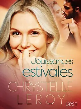E-Book (epub) Jouissances estivales - Une nouvelle érotique von Chrystelle Leroy