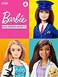 E-Book (epub) Barbie: Puoi esserlo anche tu - 4 von Mattel
