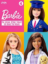 E-Book (epub) Barbie Tu peux être tout ce que tu veux - Collection 4 von Mattel
