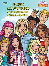 eBook (epub) Barbie, Les Aventures de la maison des rêves, Collection de Mattel