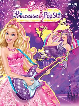 eBook (epub) Barbie - La princesse et la popstar de Mattel