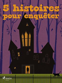 eBook (epub) 5 histoires pour enquêter de Edgar Allan, Émile Gaboriau, Robert Louis Stevenson