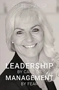 E-Book (epub) LEADERSHIP BY CARE OR MANAGEMENT BY FEAR von Gitte Sparso