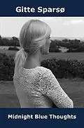 E-Book (epub) Midnight Blue Thoughts von Gitte Sparso