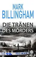 E-Book (epub) Die Tränen des Mörders von Mark Billingham
