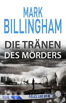 E-Book (epub) Die Tränen des Mörders von Mark Billingham