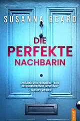 E-Book (epub) Die perfekte Nachbarin von Susanna Beard