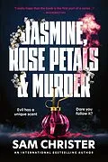 E-Book (epub) Jasmine, Rose Petals and Murder von Sam Christer