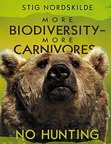 eBook (epub) More biodiversity - More carnivores - No hunting de Stig Nordskilde