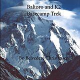 eBook (epub) Baltoro and K2 Basecamp Trek de Bo Belvedere Christensen