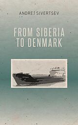 E-Book (epub) From Siberia to Denmark von Andrej Sivertsev