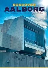 E-Book (epub) Discover Aalborg von Daniel Maluszczak, Anne Dikkerboom