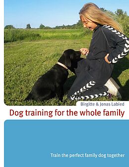 E-Book (epub) Dog training for the whole family von Jonas Labied, Birgitte Labied