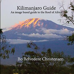 eBook (epub) Kilimanjaro Guide de Bo Belvedere Christensen