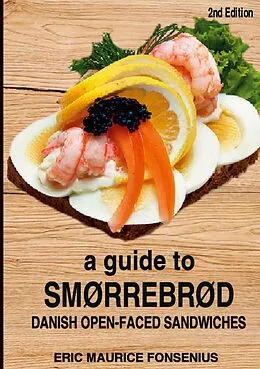 E-Book (epub) A guide to Smørrebrød von Eric Maurice Fonsenius
