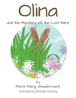 eBook (epub) Olina and the Mystery of the Lost Hare de Maria Meng Smedemark