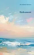 E-Book (epub) Haikument von Pia Valentin Sørensen