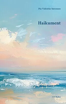 E-Book (epub) Haikument von Pia Valentin Sørensen