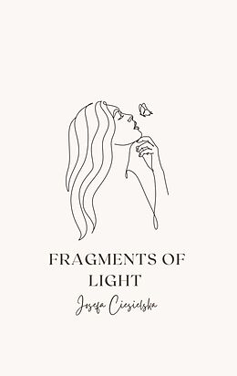 eBook (epub) Fragments of Light de Josefa Ciesielska