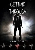 E-Book (epub) Getting through it von Mark Gould