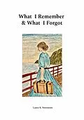 E-Book (epub) What I Remember & What I Forgot von Laura K. Soerensen