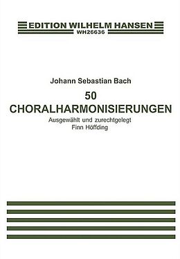 Johann Sebastian Bach Notenblätter 50 Choralharmonisierungen