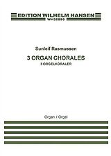 Sunleif Rasmussen Notenblätter 3 Organ Chorales in Memoriam Kjartan Hoydal