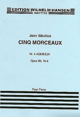 Jean Sibelius Notenblätter Aquileja op.85,4