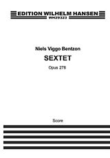 Niels Viggo Bentzon Notenblätter Sextet Op.278 for flute, oboe