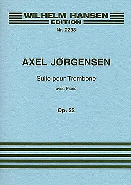 Axel Jörgensen Notenblätter Suite op.22 for trombone