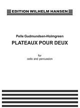 Pelle Gudmundsen-Holmgreen Notenblätter Plateaux Pour Deux