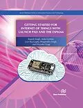 E-Book (pdf) Getting Started for Internet of Things with Launch Pad and ESP8266 von Singh, Gehlot, Gupta Lovi Raj Gupta