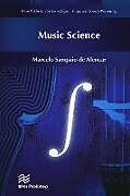 Livre Relié Music Science de Marcelo Sampaio de Alencar