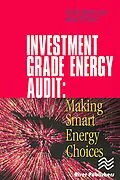 E-Book (pdf) Investment Grade Energy Audit von Shirley J. Hansen, James W. Brown