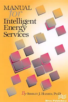 E-Book (pdf) Manual for Intelligent Energy Services von Shirley J. Hansen