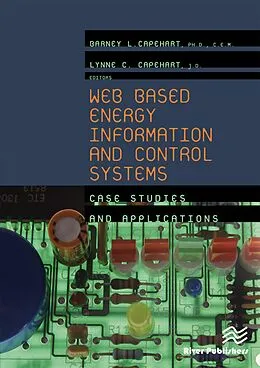 PDF Web Based Energy Information and Control Systems von Barney L. Capehart, Lynne C. Capehart