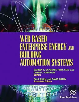 PDF Web Based Enterprise Energy and Building Automation Systems von Barney L. Capehart, Lynne C. Capehart