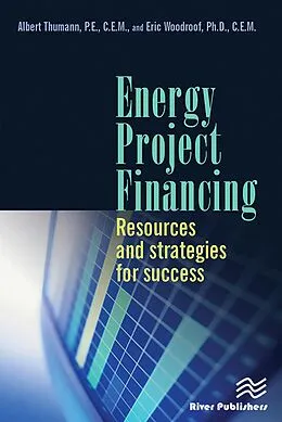 E-Book (pdf) Energy Project Financing von Albert Thumann, Eric Woodroof