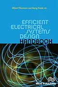 E-Book (pdf) Efficient Electrical Systems Design Handbook von Albert Thumann, Harry Franz