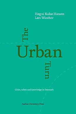E-Book (pdf) The Urban Turn von Høgni Kalsø Hansen, Lars Winther