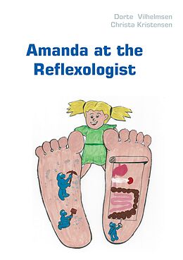 eBook (epub) Amanda at the Reflexologist de Dorte Vilhelmsen, Christa Kristensen
