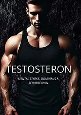Kartonierter Einband Testosteron von Jannik Fougt