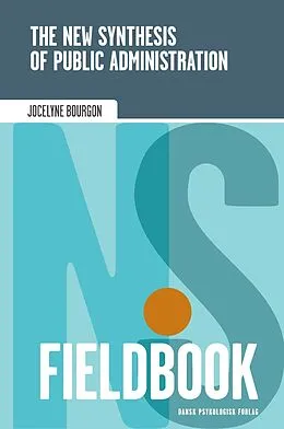 E-Book (epub) The New Synthesis of Public Administration Fieldbook von Jocelyne Bourgon