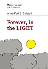 eBook (epub) Forever in the light de Anne Kari B. Solstad