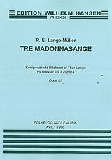 Peter Erasmus Lange-Müller Notenblätter Tre Madonna Sange op.65