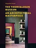 E-Book (epub) The Thorvaldsen Museum von Margrethe Floryan
