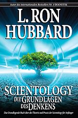 Kartonierter Einband Scientology: Die Grundlagen des Denkens von L. Ron Hubbard