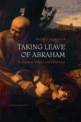 E-Book (pdf) Taking Leave of Abraham von Troels Norager