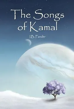 E-Book (epub) The Songs of Kamal von I. B. Fandèr